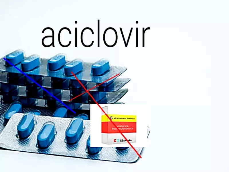 Aciclovir ordonnance ou pas